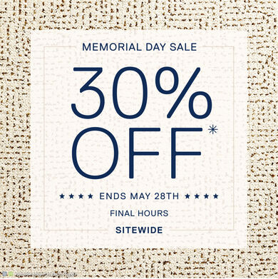 30% Off* | Memorial Day Sale | Ends May 28th | Final Hours | Sitewide