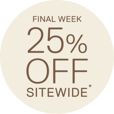 25% Off Sitewide*