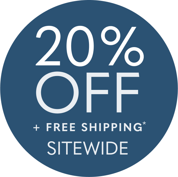20% Off + Free Shipping Sitewide*