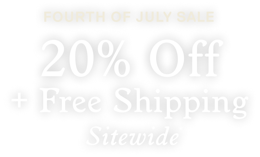 20% Off + Free Shipping Sitewide*