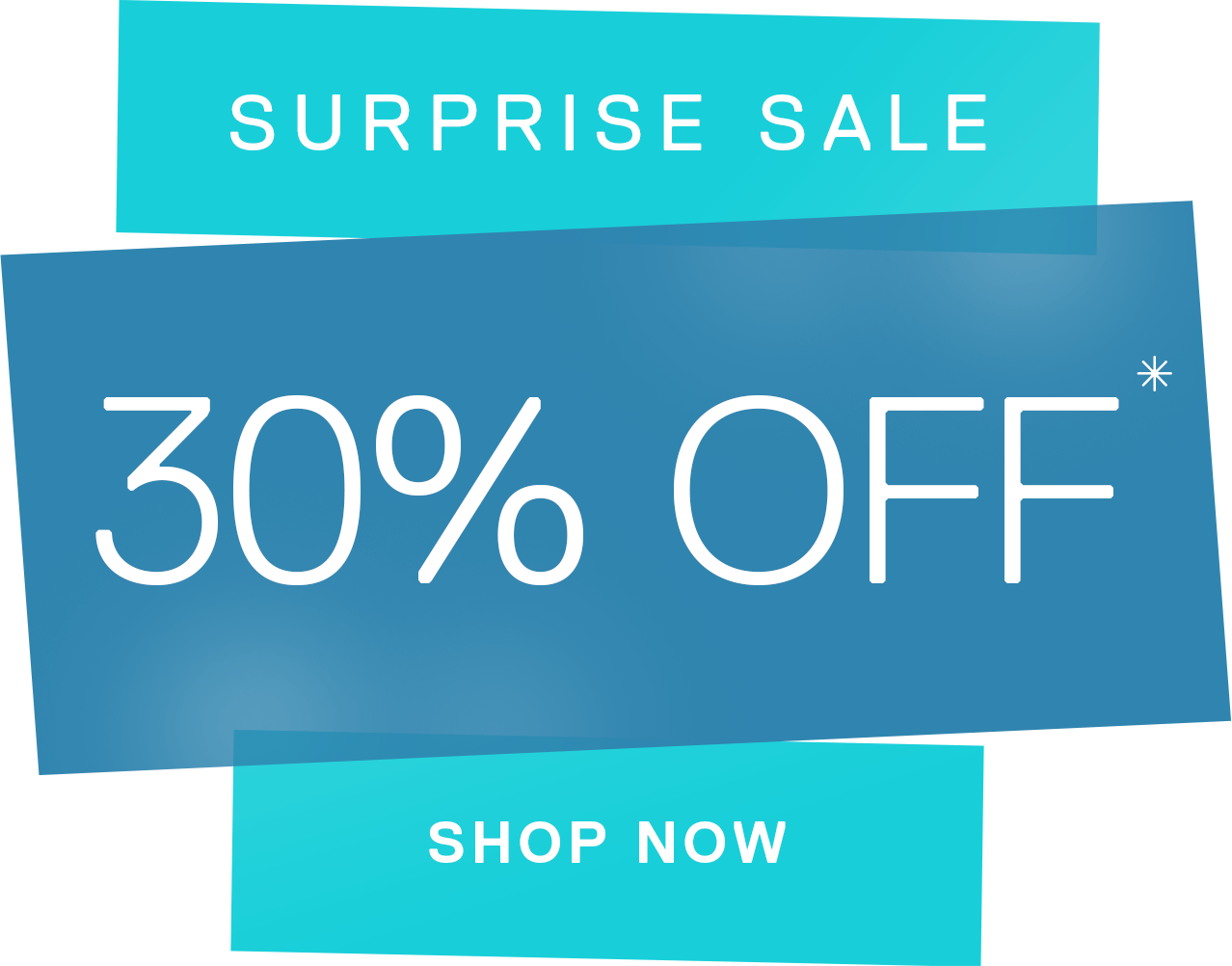 The Surprise Sale | 30% Off* | Shop Now