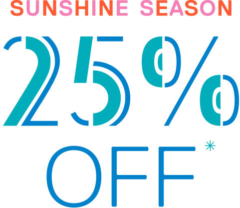 Sunshine Season | 25% Off*